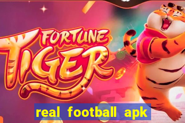 real football apk dinheiro infinito